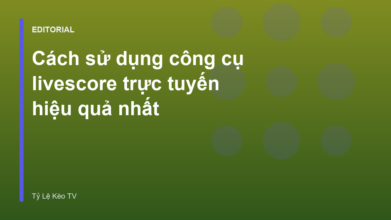 Giao diện công cụ livescore trực tuyến